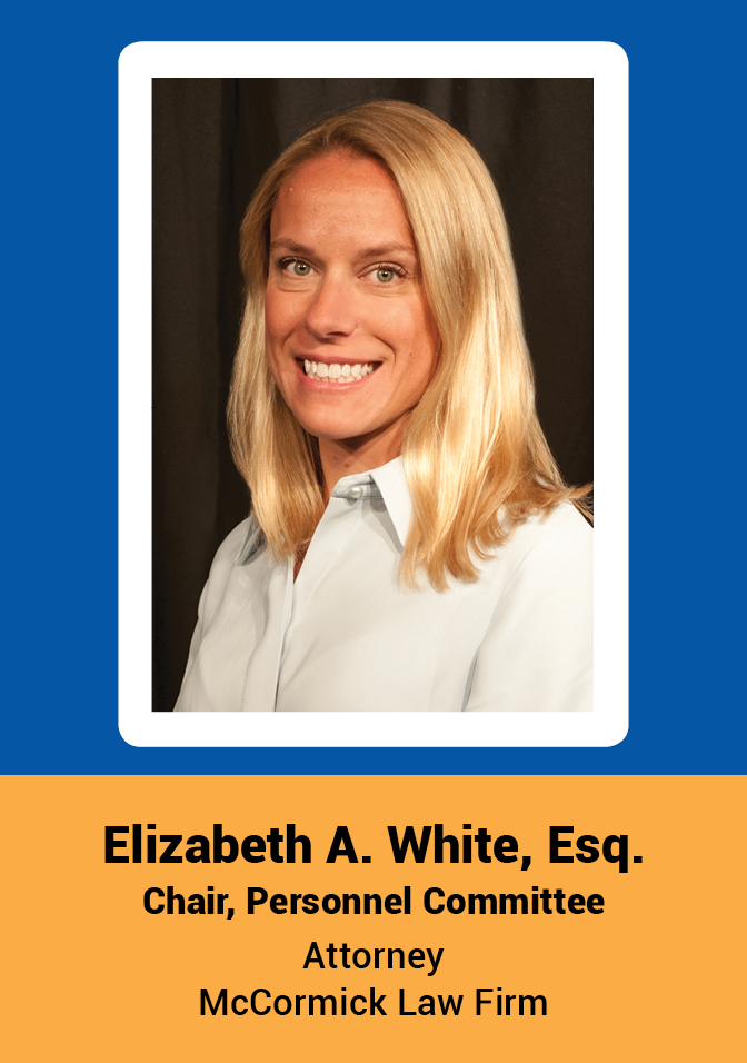 Elizabeth A. White, Esq. - Personnel Committee Chair